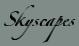 Skyscapes